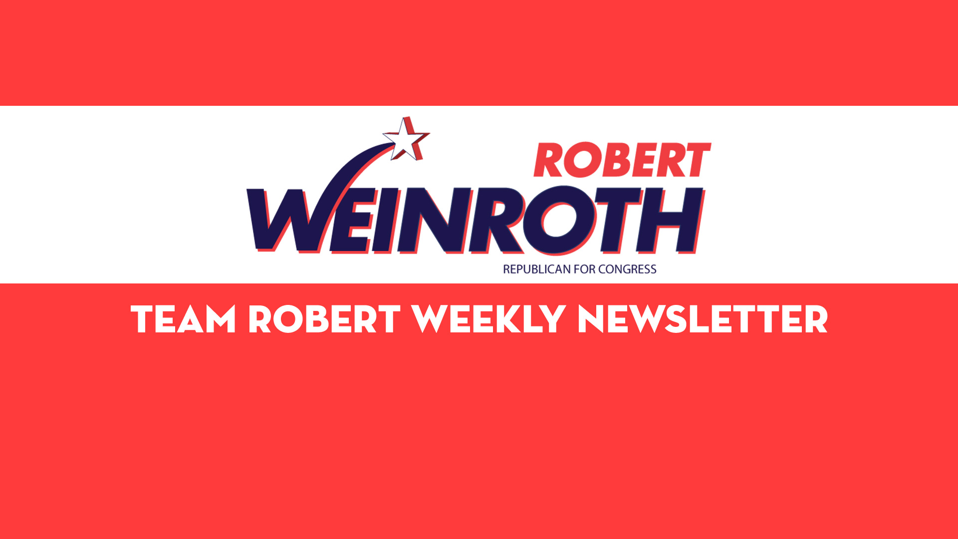 Team Robert Weekly Newsletter – 8/16/2024